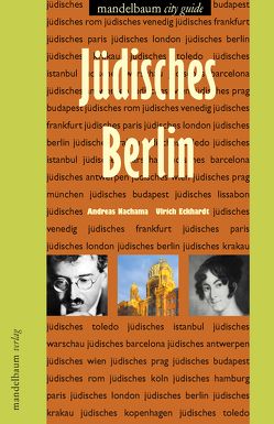 Jüdisches Berlin von Eckhardt,  Ulrich, Nachama,  Andreas