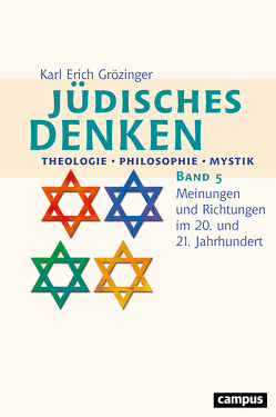 Jüdisches Denken: Theologie – Philosophie – Mystik von Grözinger,  Karl Erich