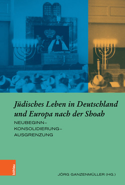 Jüdisches Leben in Deutschland und Europa nach der Shoah von Bandl,  Alexandra, Capkova,  Katerina, Fleckenstein,  Jutta, Freimüller,  Tobias, Ganzenmüller,  Jörg, Graf,  Philipp, Grüner,  Frank, Hellmuth,  Stefan, Knellessen,  Dagi, Stach,  Stephan, Stoll,  Katrin, van Laak,  Jeannette, Voigt,  Sebastian, Waldman,  Ofer, Walther,  Alexander