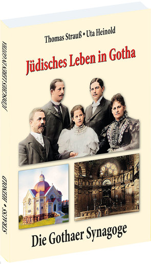 Jüdisches Leben in Gotha von Heinold,  Uta, Strauß,  Thomas