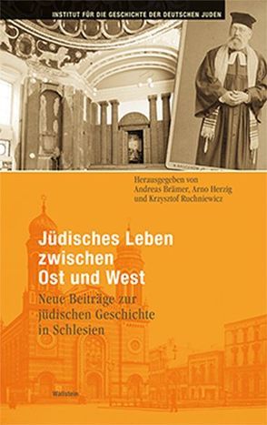 Jüdisches Leben zwischen Ost und West von Brämer,  Andreas, Herzig,  Arno, Ruchniewicz,  Krzysztof