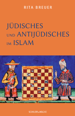 Jüdisches und Antijüdisches im Islam von Breuer,  Rita