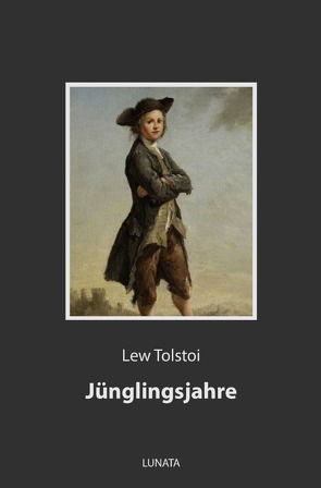 Jünglingsjahre von Tolstoi,  Lew