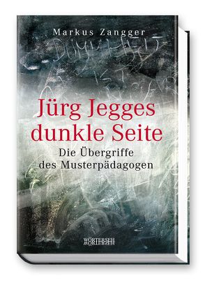 Jürg Jegges dunkle Seite von Stamm,  Hugo, Zangger,  Markus