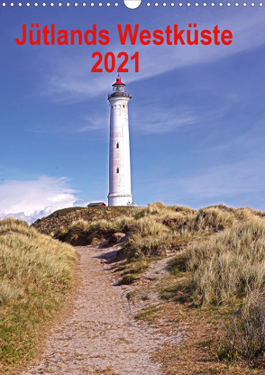 Jütlands Westküste 2021 (Wandkalender 2021 DIN A3 hoch) von Bussenius,  Beate