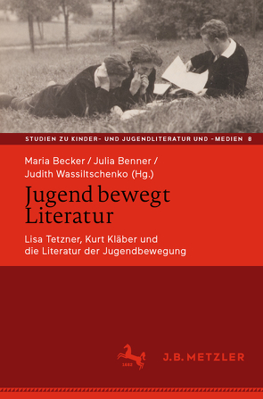 Jugend bewegt Literatur von Becker,  Maria, Benner,  Julia, Wassiltschenko,  Judith