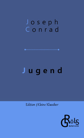 Jugend von Conrad,  Joseph, Gröls-Verlag,  Redaktion