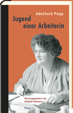 Jugend einer Arbeiterin von Hamann,  Sibylle, Popp,  Adelheid, Prager,  Katharina