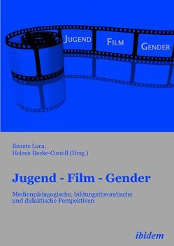 Jugend – Film – Gender von Decke-Cornill,  Helene, Luca,  Renate