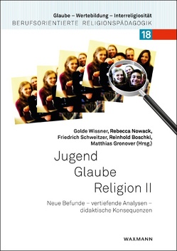 Jugend – Glaube – Religion 2 von Boschki,  Reinhold, Gronover,  Matthias, Nowack,  Rebecca, Schweitzer,  Friedrich, Wissner,  Golde