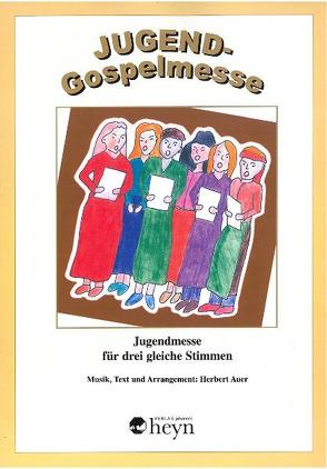 Jugend-Gospelmesse von Auer,  Herbert