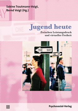 Jugend heute von Bilke-Hentsch,  Oliver, Borg-Laufs,  Michael, Fröhlich-Gildhoff,  Klaus, Gahleitner,  Silke Birgitta, Junglas,  Jürgen, Keupp,  Heiner, Labatzki,  Uwe, Massa,  Marie-Gabriele, Schwarz,  Marion, Trautmann-Voigt,  Sabine, Voigt,  Bernd