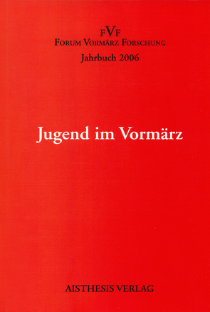 Jugend im Vormärz von Beutin,  Wolfgang, Groppe,  Carola, Kolk,  Rainer, Kruckis,  Hans M, Mehring,  Frank, Pethes,  Nicolas, Ruppert,  Stefan, Singh,  Sikander, Steinlein,  Rüdiger