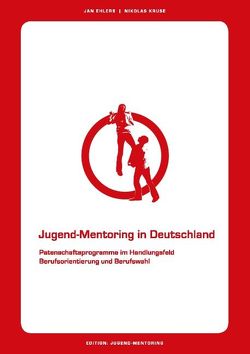 Jugend-Mentoring in Deutschland von Ehlers,  Jan, Kruse,  Nikolas
