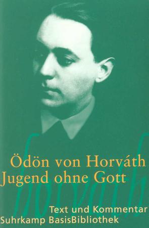 Jugend ohne Gott von Horváth,  Ödön von, Tworek,  Elisabeth