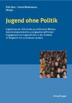 Jugend ohne Politik von Biedermann,  Horst, Oser,  Fritz