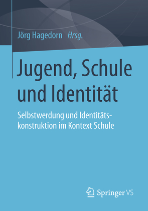 Jugend, Schule und Identität von Hagedorn,  Jörg