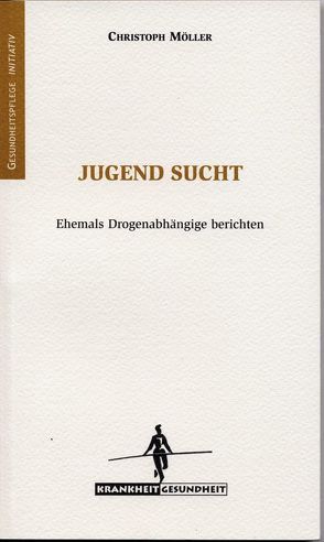 Jugend sucht von Möller,  Christoph, Schröder-Köpf,  Doris, Thomasius,  Rainer