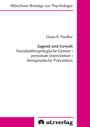 Jugend und Gewalt von Fiedler,  Hans S.