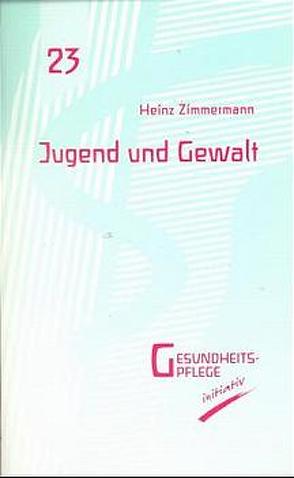Jugend und Gewalt von Zimmermann,  Heinz