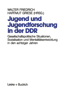 Jugend und Jugendforschung in der DDR von Friedrich,  Walter