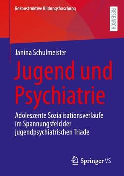Jugend und Psychiatrie von Schulmeister,  Janina