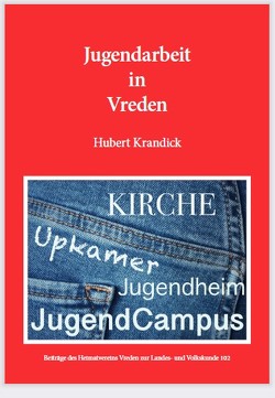 Jugendarbeit in Vreden von Krandick,  Hubert