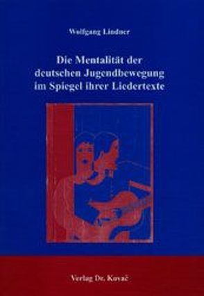 Jugendbewegung als Äußerung lebensideologischer Mentalität von Lindner,  Wolfgang