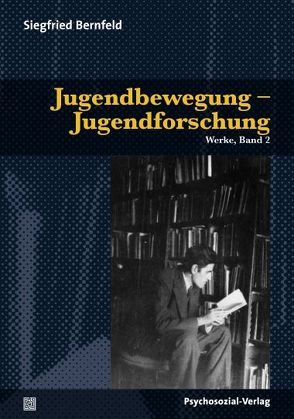 Jugendbewegung – Jugendforschung von Bernfeld,  Siegfried, Herrmann,  Ulrich