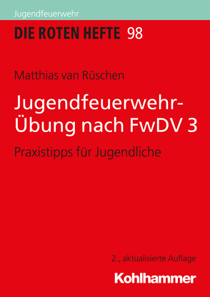 Jugendfeuerwehr-Übung nach FwDV 3 von van Rüschen,  Matthias