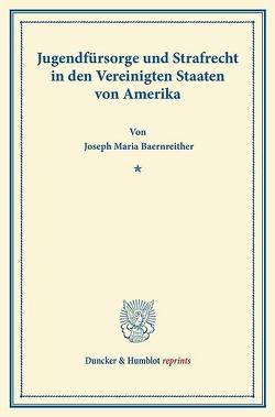 Jugendfürsorge und Strafrecht von Baernreither,  Joseph Maria