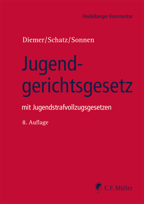 Jugendgerichtsgesetz von Baur,  M.A./B.Sc.,  Alexander, Diemer,  Herbert, Schatz,  Holger, Sonnen,  Bernd Rüdeger