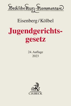 Jugendgerichtsgesetz von Eisenberg,  Ulrich, Kölbel,  Ralf