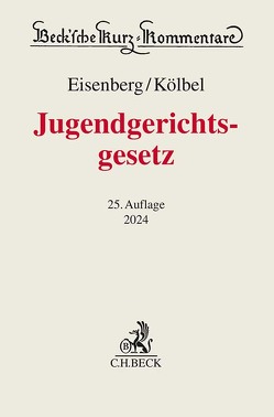 Jugendgerichtsgesetz von Eisenberg,  Ulrich, Kölbel,  Ralf