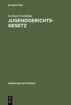 Jugendgerichtsgesetz von Grethlein,  Gerhard