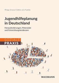 Jugendhilfeplanung in Deutschland von Oettler,  Philipp-Emanuel, Pudelko,  Julia