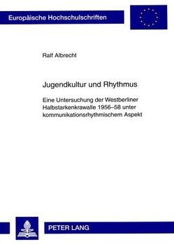 Jugendkultur und Rhythmus von Albrecht,  Ralf