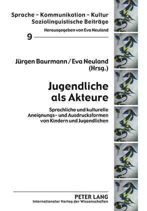 Jugendliche als Akteure von Baurmann,  Jürgen, Neuland,  Eva