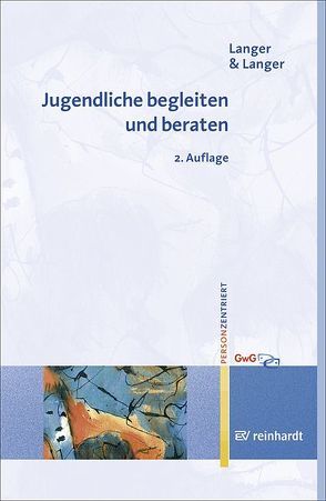 Jugendliche begleiten und beraten von Langer,  Inghard, Langer,  Stefan