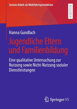 Jugendliche Eltern und Familienbildung von Gundlach,  Hanna