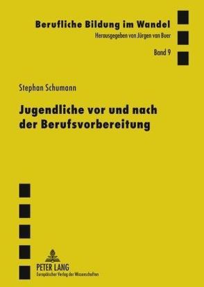 Jugendliche vor und nach der Berufsvorbereitung von Schumann,  Stephan