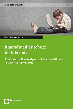 Jugendmedienschutz im Internet von Wassmer,  Christian