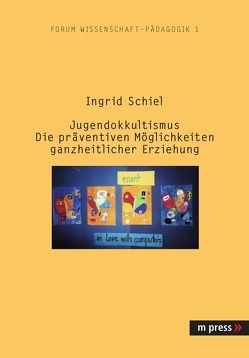 Jugendokkultismus von Schiel,  Ingrid