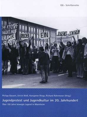 Jugendprotest und Jugendkultur im 20. Jahrhundert von Gassert,  Philipp, Nieß,  Ulrich