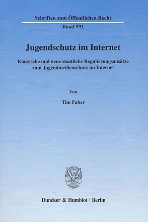 Jugendschutz im Internet. von Faber,  Tim