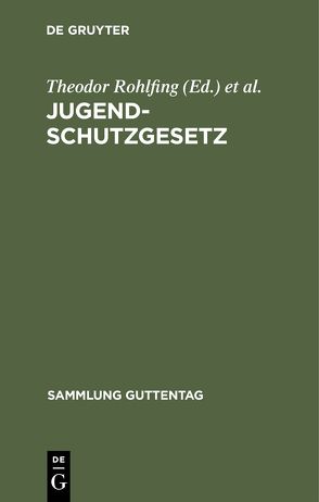Jugendschutzgesetz von Rohlfing,  Theodor, Schraut,  Rudolf