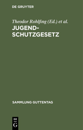 Jugendschutzgesetz von Rohlfing,  Theodor, Schraut,  Rudolf