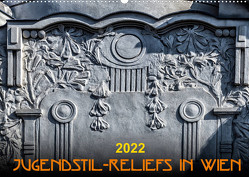 Jugendstil-Reliefs in Wien (Wandkalender 2022 DIN A2 quer) von Braun,  Werner