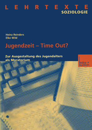 Jugendzeit — Time Out? von Reinders,  Heinz, Wild,  Elke