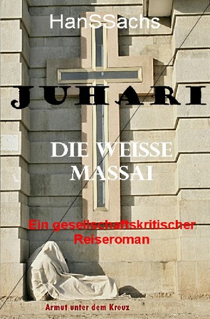 Juhari, die weiße Massai von Sachs,  Hans